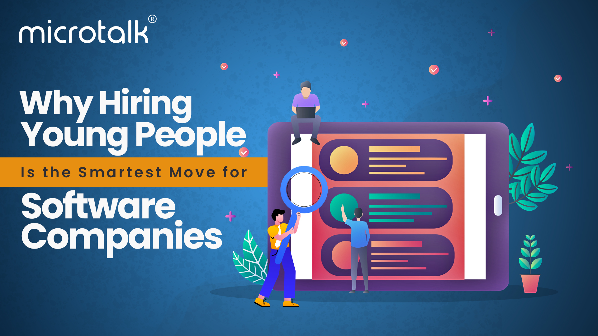 Why Hiring Young People Is the Smartest Move for Software Companies